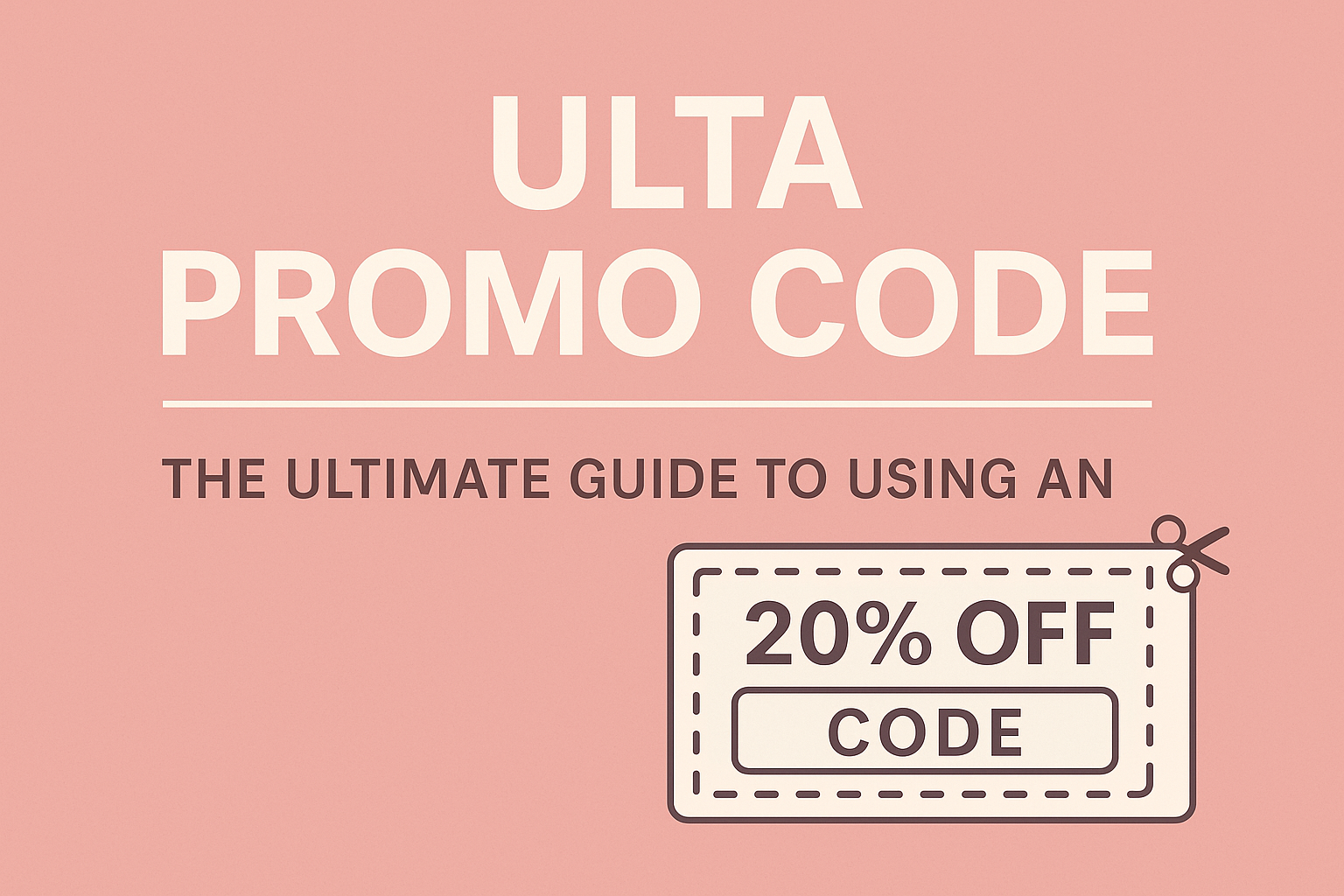 the ultimate guide to using an ulta promo code 2025 edition
