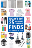 Today’s Top 25 Walmart Clearance Finds — September 16, 2025
